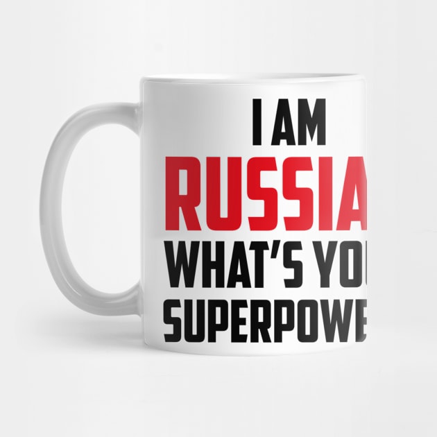 I am Russian What's Your Superpower Black by sezinun